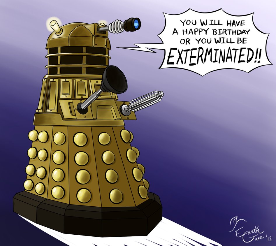 Be Happy or Be EXTERMINATED!! by EarthGwee on DeviantArt.