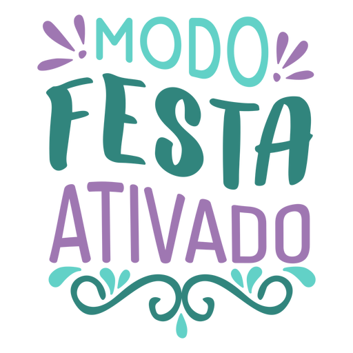 Modo festa ativado lettering.