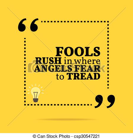 Vector Illustration of Inspirational motivational quote. Fools.