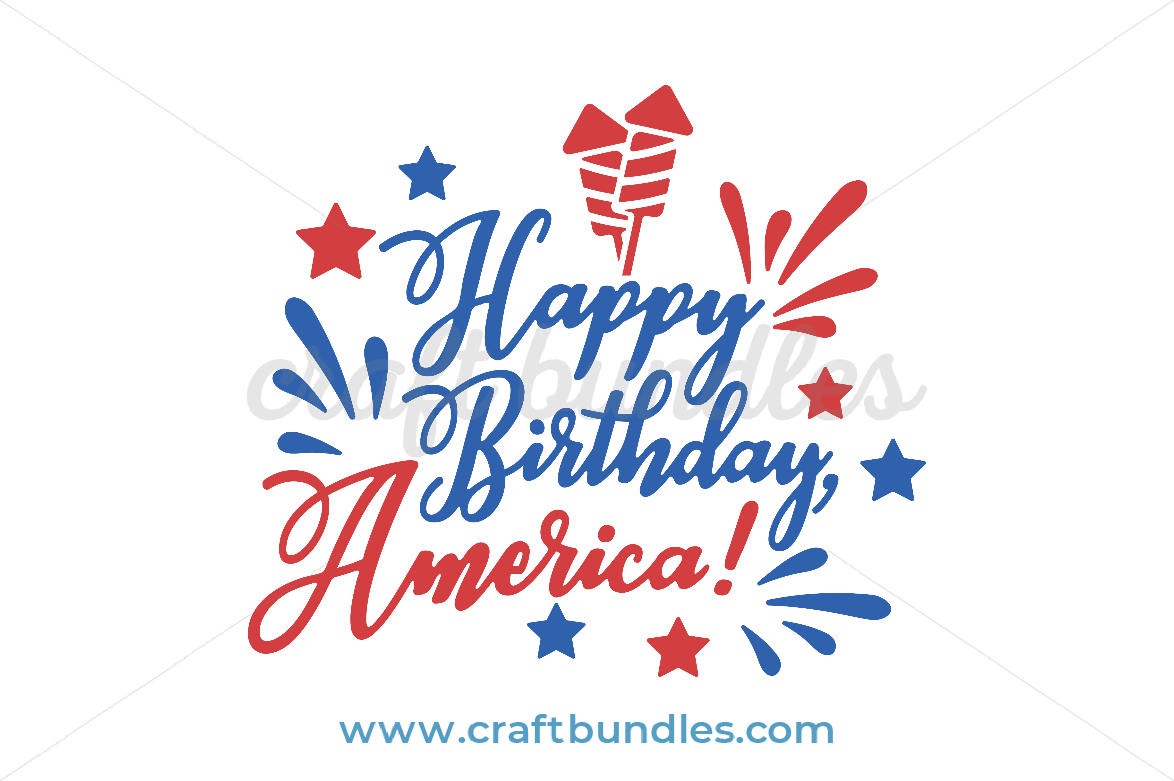 Happy Birthday America SVG Cut File by CraftBundles.com.