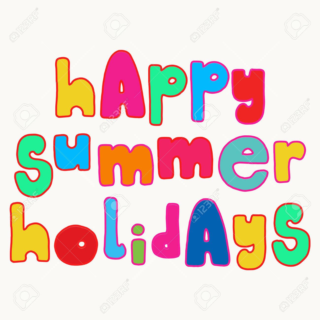 Happy Summer holidays. Bold colorful lettering, bright fun hand...