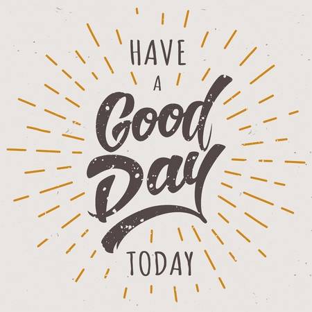 468 Have A Good Day Cliparts, Stock Vector And Royalty Free Have A.