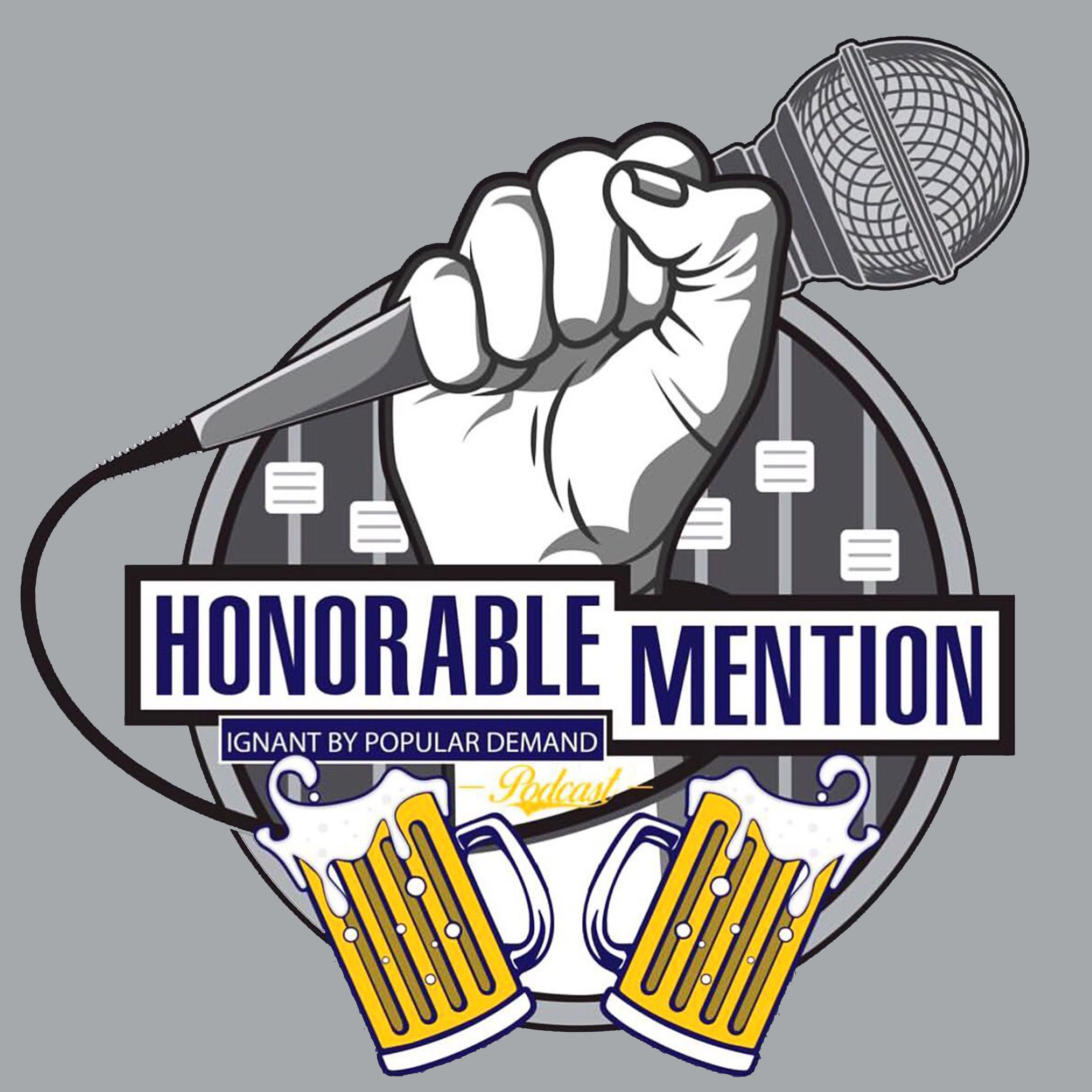 The Honorable Mention Podcast.