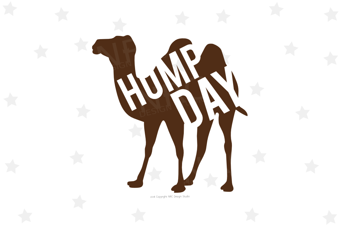 Camel Hump Day SVG File.