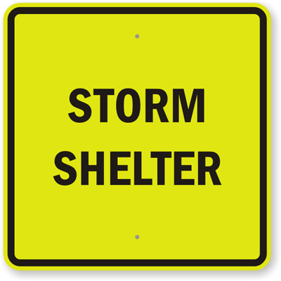 Storm Shelter Sign.