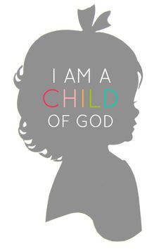 Lds Clipart I Am A Child Of God.