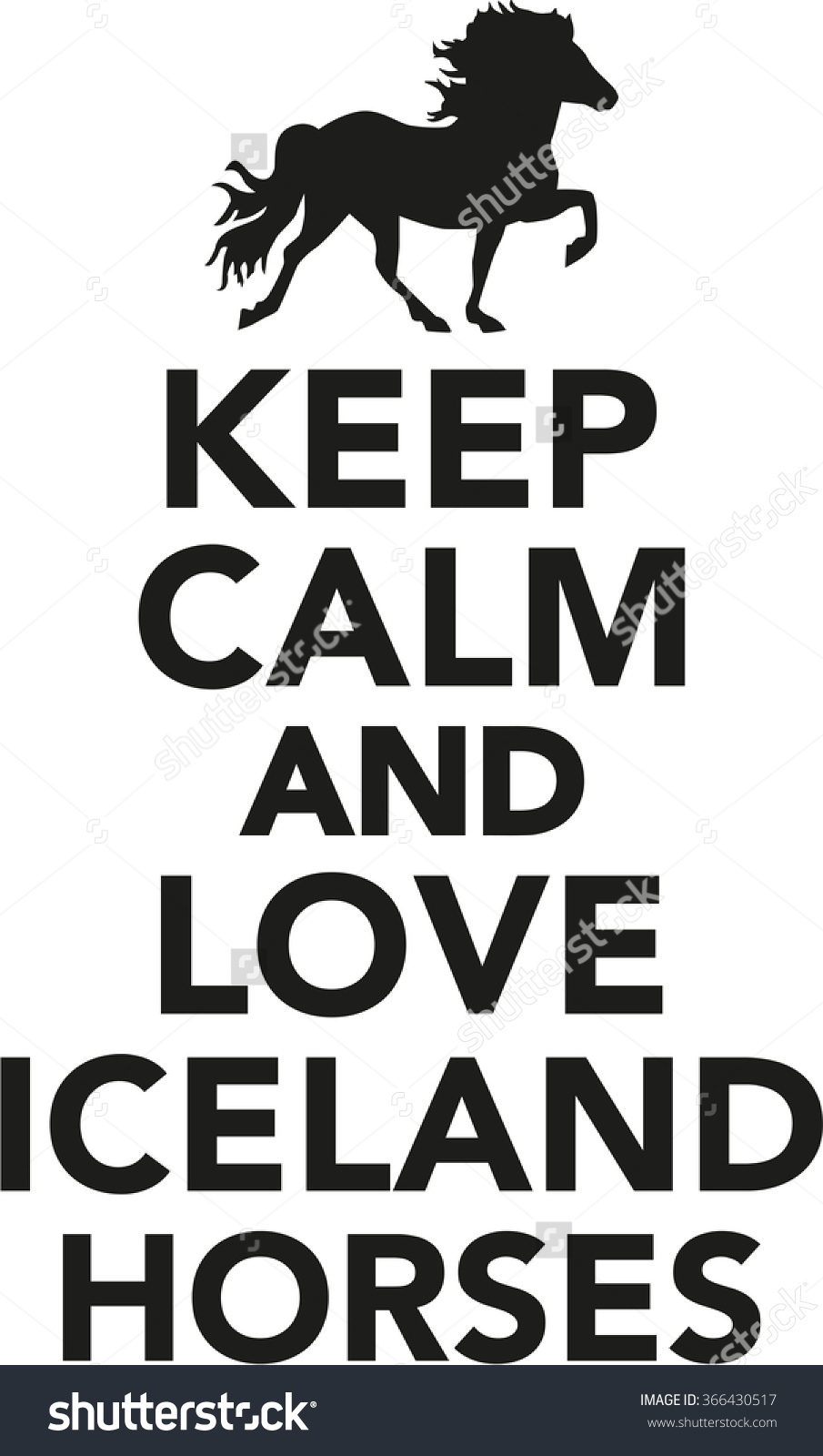 Keep Calm Love Iceland Horse Stock Vector 366430517.