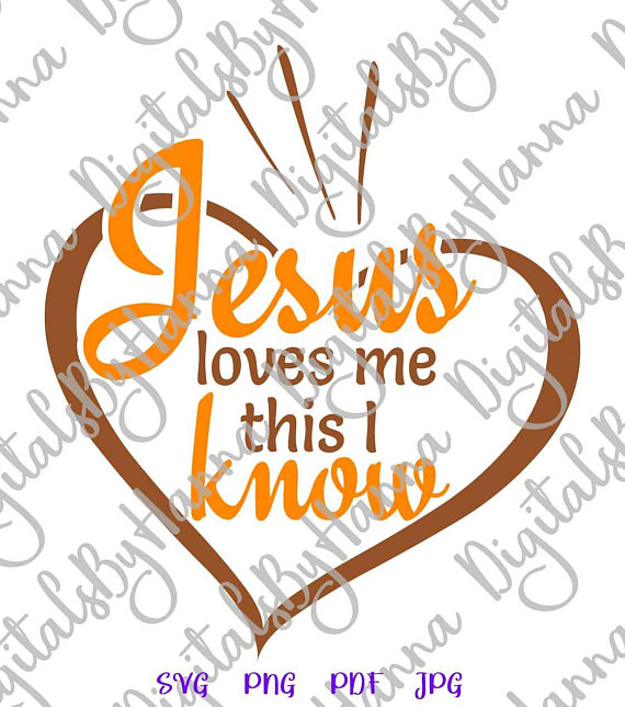 Jesus Loves me This I Know Religious Svg Heart Clipart Christian Quote Word  Sign.