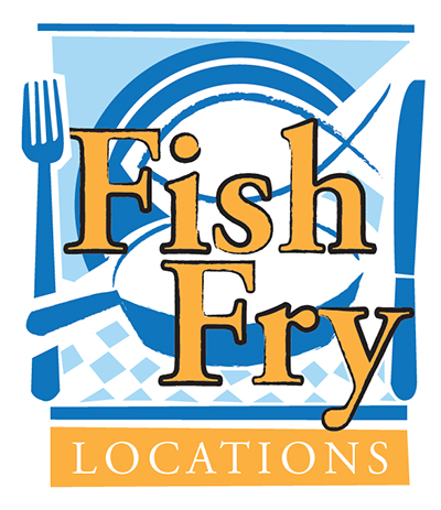Parishes announce Lenten fish fry dinners.