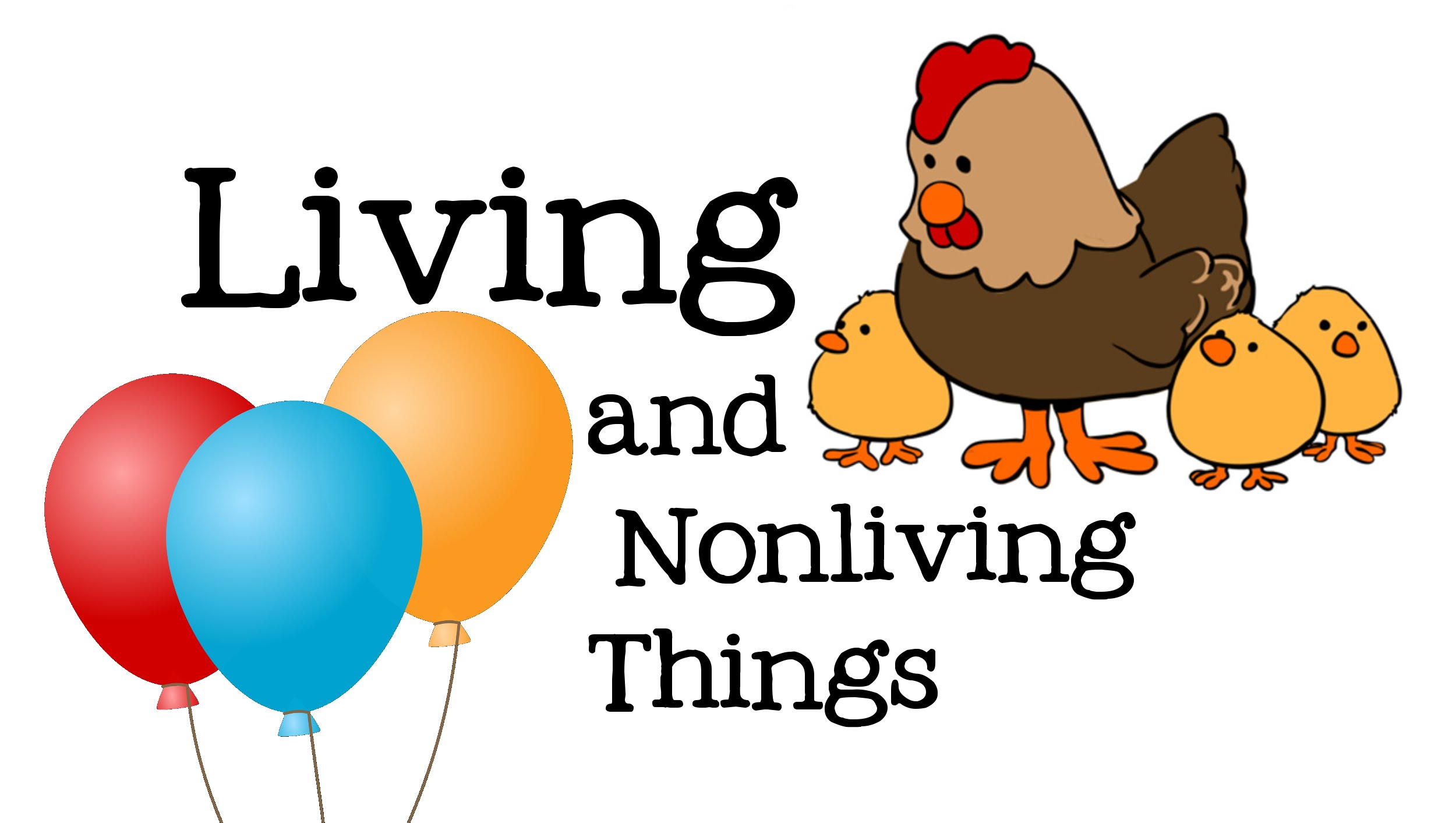Free Printable Pictures Of Living And Nonliving Things