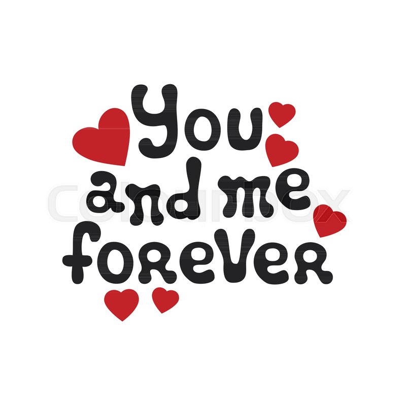 Lettering romantic phrase You and Me.