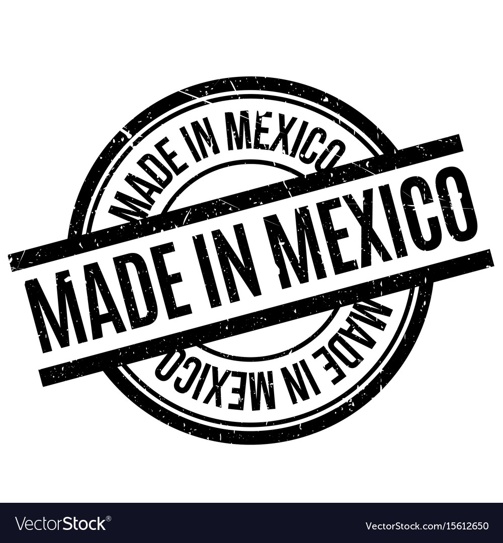 Made in mexico rubber stamp.