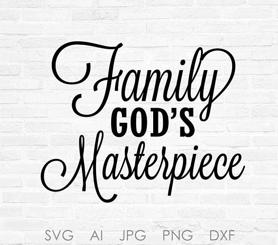 God\'s Masterpiece SVG Quote Design, Digital Vector Clipart.