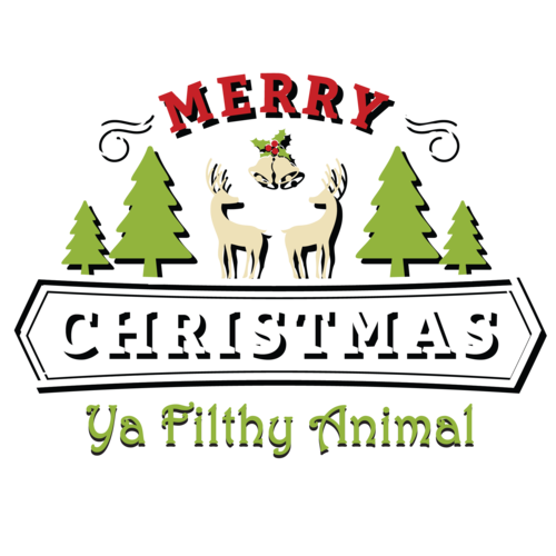 Merry Christmas Ya Filthy Animal.