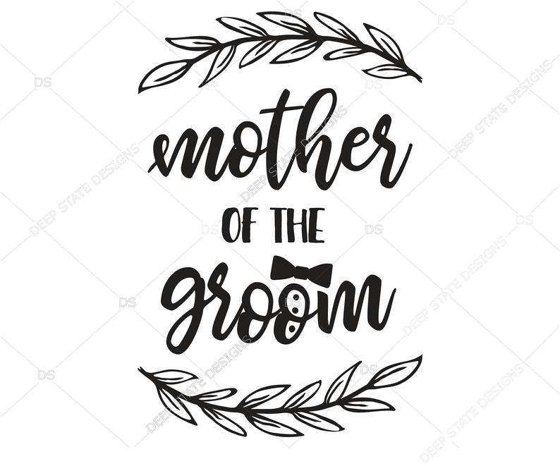 Free Free 53 Mother Of The Groom Svg Free SVG PNG EPS DXF File