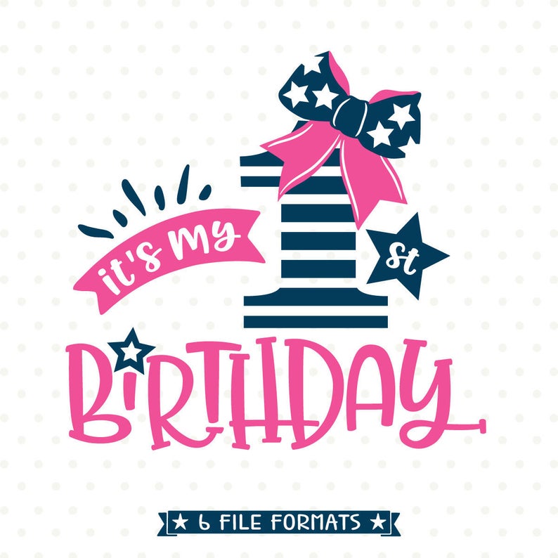 Free Free My First Birthday Svg Free 813 SVG PNG EPS DXF File