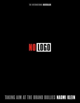 No Logo by Naomi Klein.