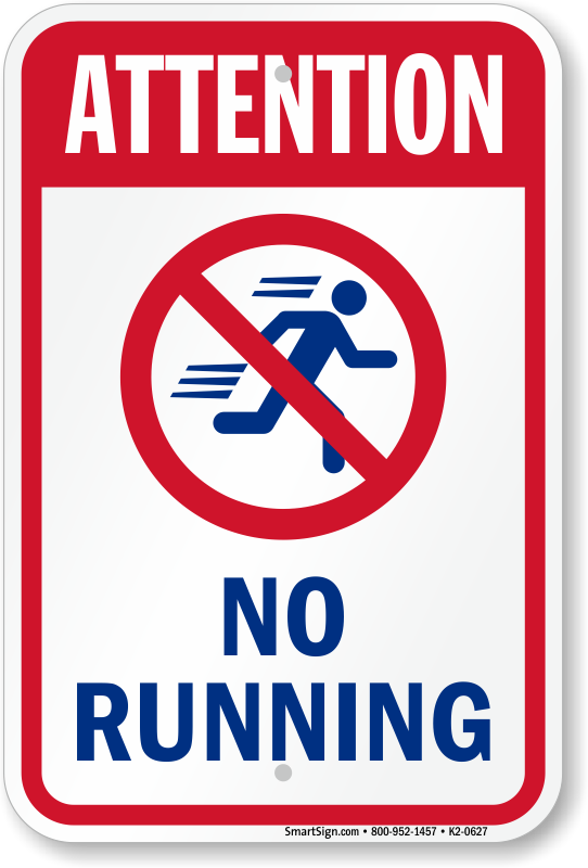 No Running. Бегать запрещено. No Running sign.