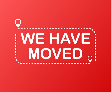 We have moved. Moving office sign. Clipart image isolated on.
