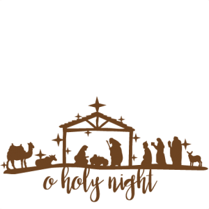 Oh Holy Night Nativity SVG.