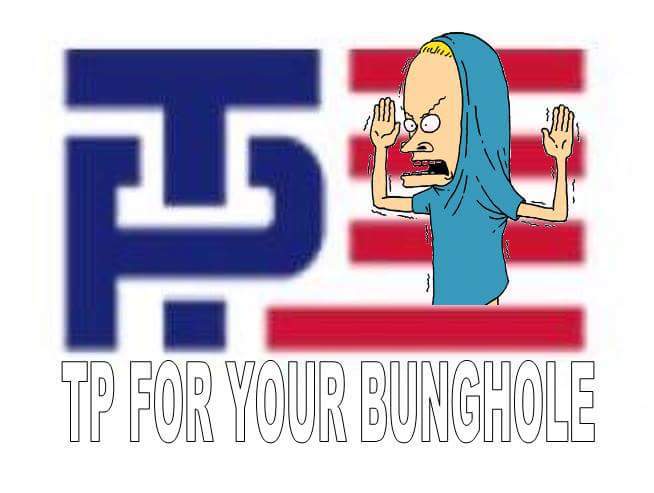 Cornholio approves this message.