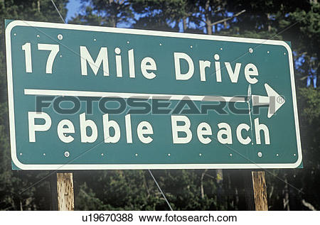 Pictures of “17 Mile Drive” scenic drive sign in Pacific Grove.