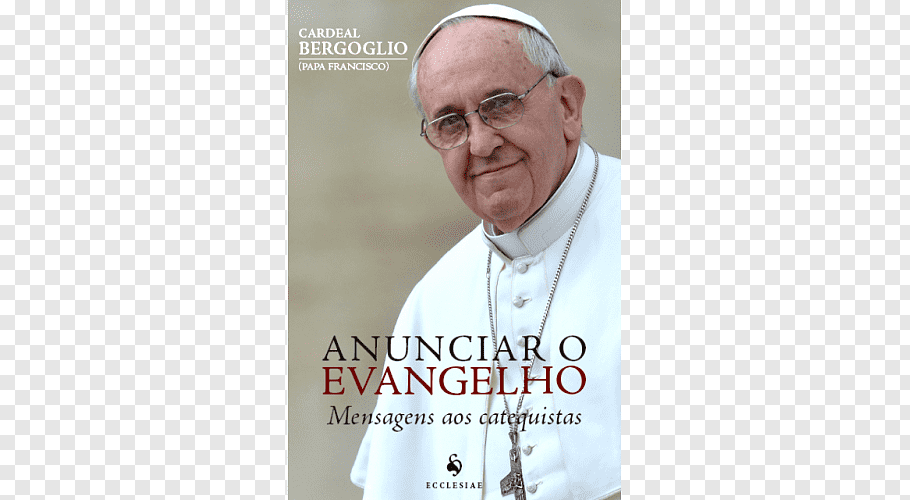 Anunciar O Evangelho, Mensagens Aos Catequistas Pope Francis.