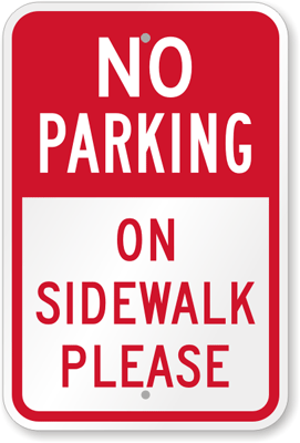 No Parking on Sidewalk Signs.