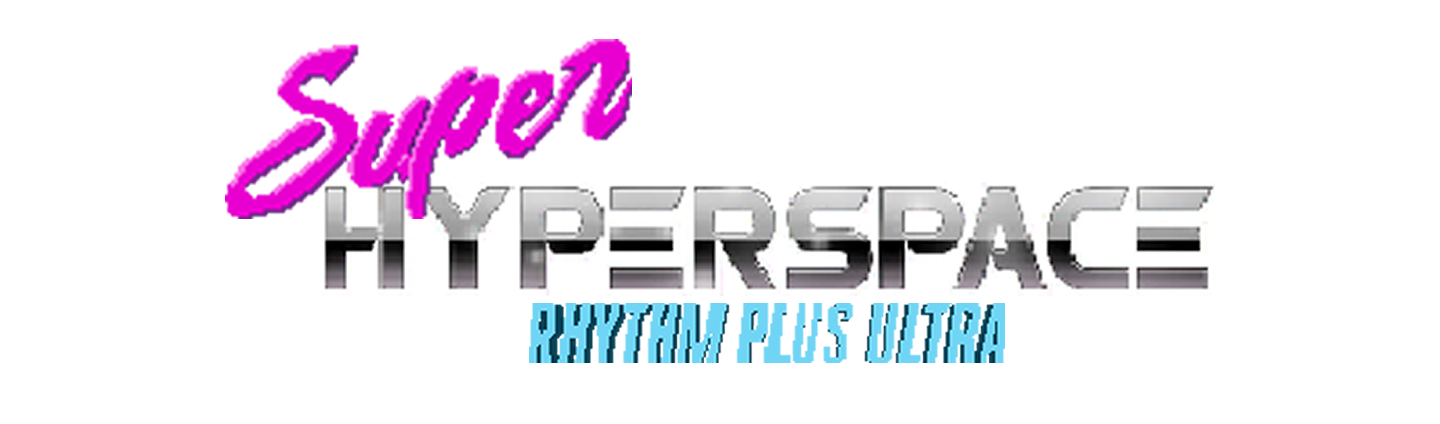 Super Hyperspace Rhythm Plus Ultra by Q.