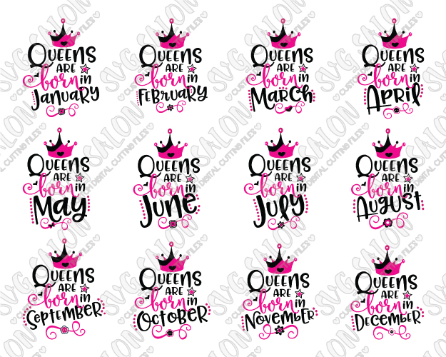 Queens Are Born In Full Month Birthday Cut File Bundle in SVG, EPS, DXF,  JPEG, and PNG.