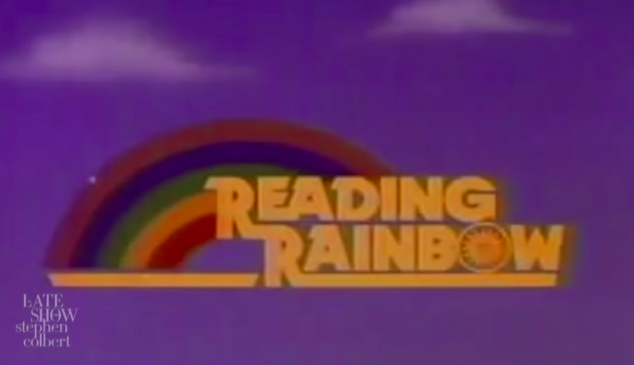 Reading Rainbow.