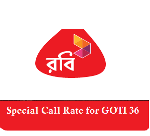 Special Call Rate for Robi Goti 36 Package.
