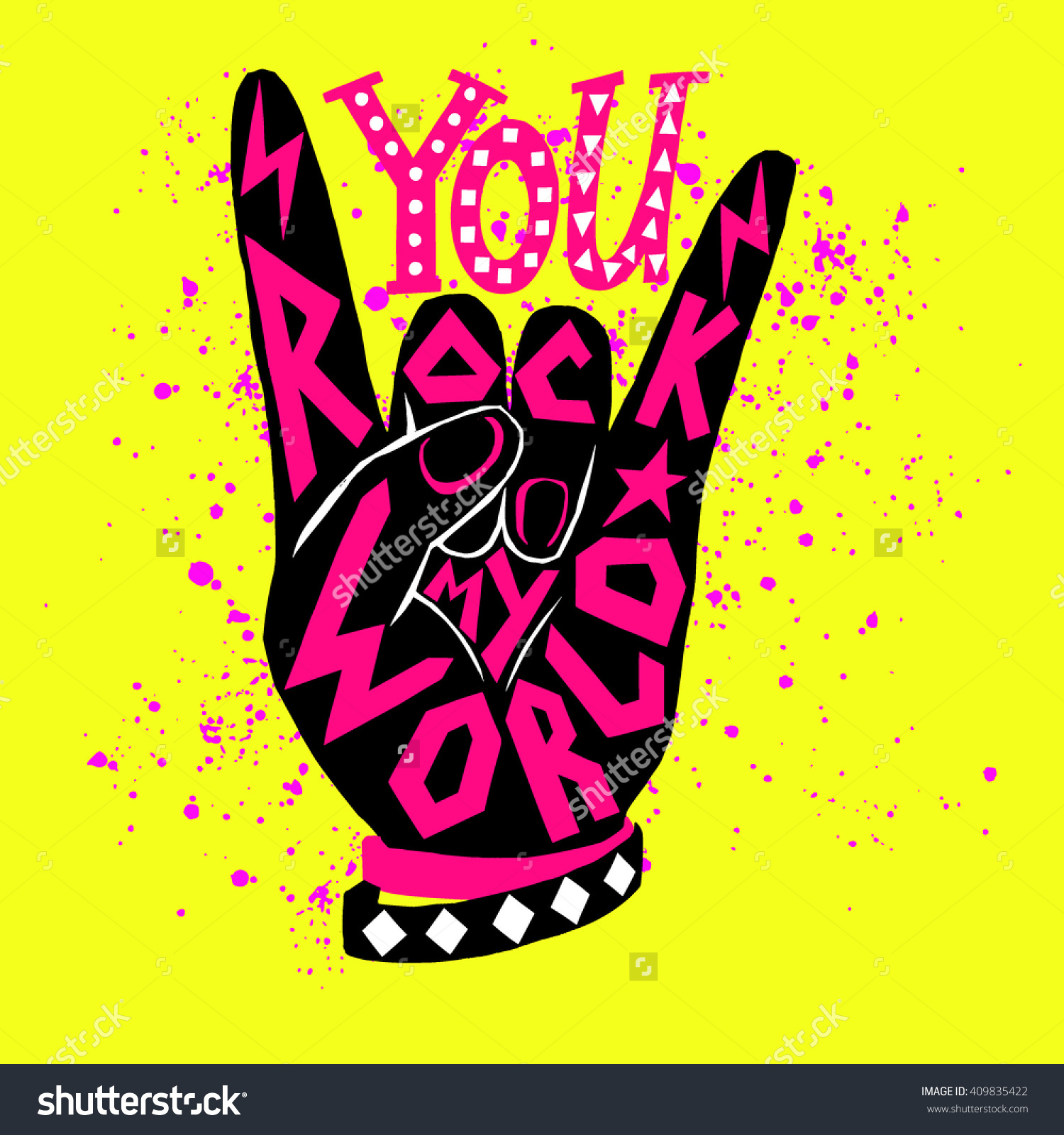 You Rock My World Poster Design Stock Vector 409835422.
