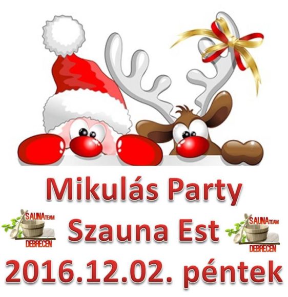 Sauna Team Debrecen: Santa Sauna Party on Friday.