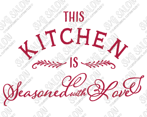 Free Free 272 This Kitchen Is Seasoned With Love Svg Free SVG PNG EPS DXF File