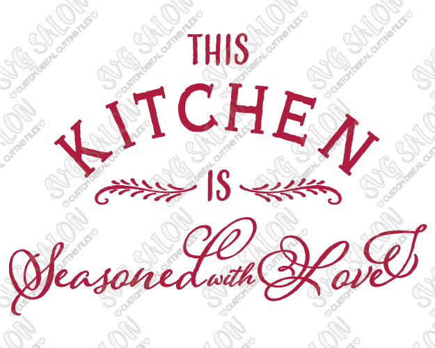 Free Free 85 This Kitchen Is Seasoned With Love Free Svg SVG PNG EPS DXF File