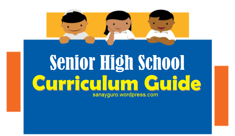 Updated Senior High School (Grade 11 and 12) Curriculum Guide.