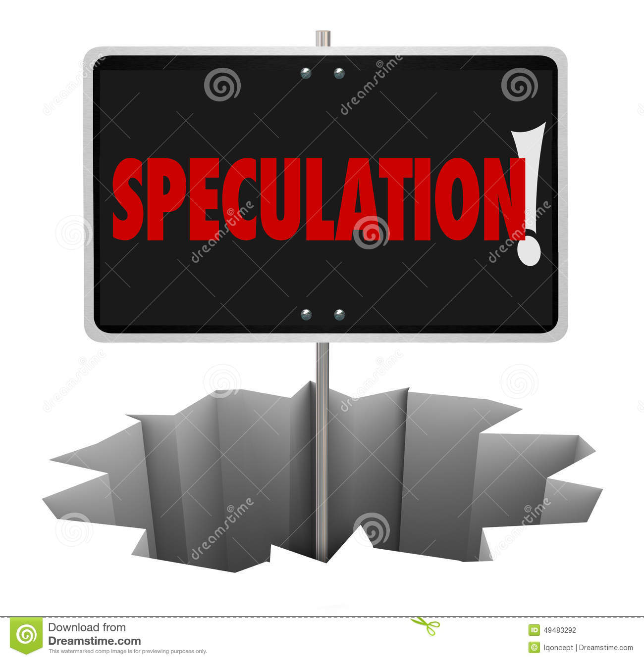 Speculation Danger Warning Sign Hole Bad Guessing Wrong Stock.