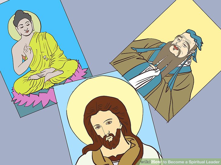 How to Become a Spiritual Leader: 12 Steps (with Pictures).