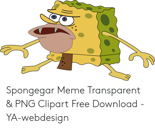36 Spongegar Meme Transparent & PNG Clipart Free Download.