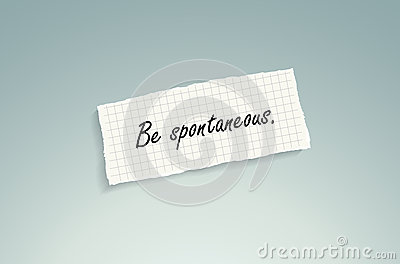 Be Spontaneous Stock Illustrations.