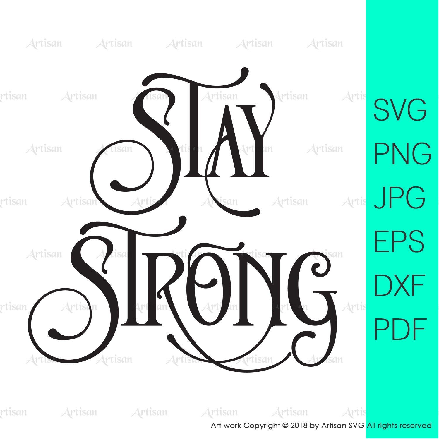 Stay strong svg stay strong gift quotes clipart motivational.