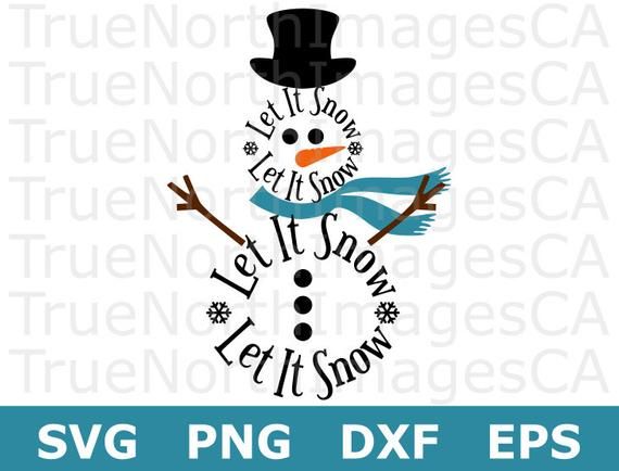 Let It Snow SVG / Snowman SVG / Christmas SVG / Snowman.
