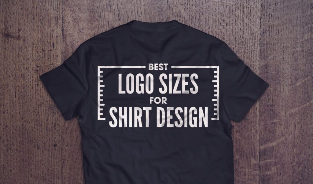 Best Logo Size For Shirts.