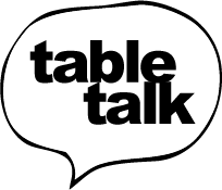 TABLE TALK.