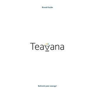 Teavana: Brand Guidelines by Roger Muller.