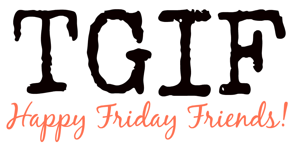 PNG Tgif Transparent Tgif.PNG Images..