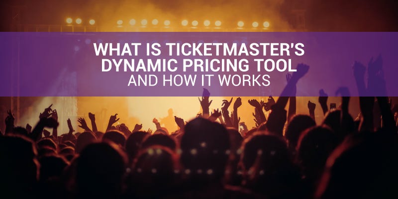 Ticketmaster Introduces Dynamic Pricing to Boost Ticket Sales.