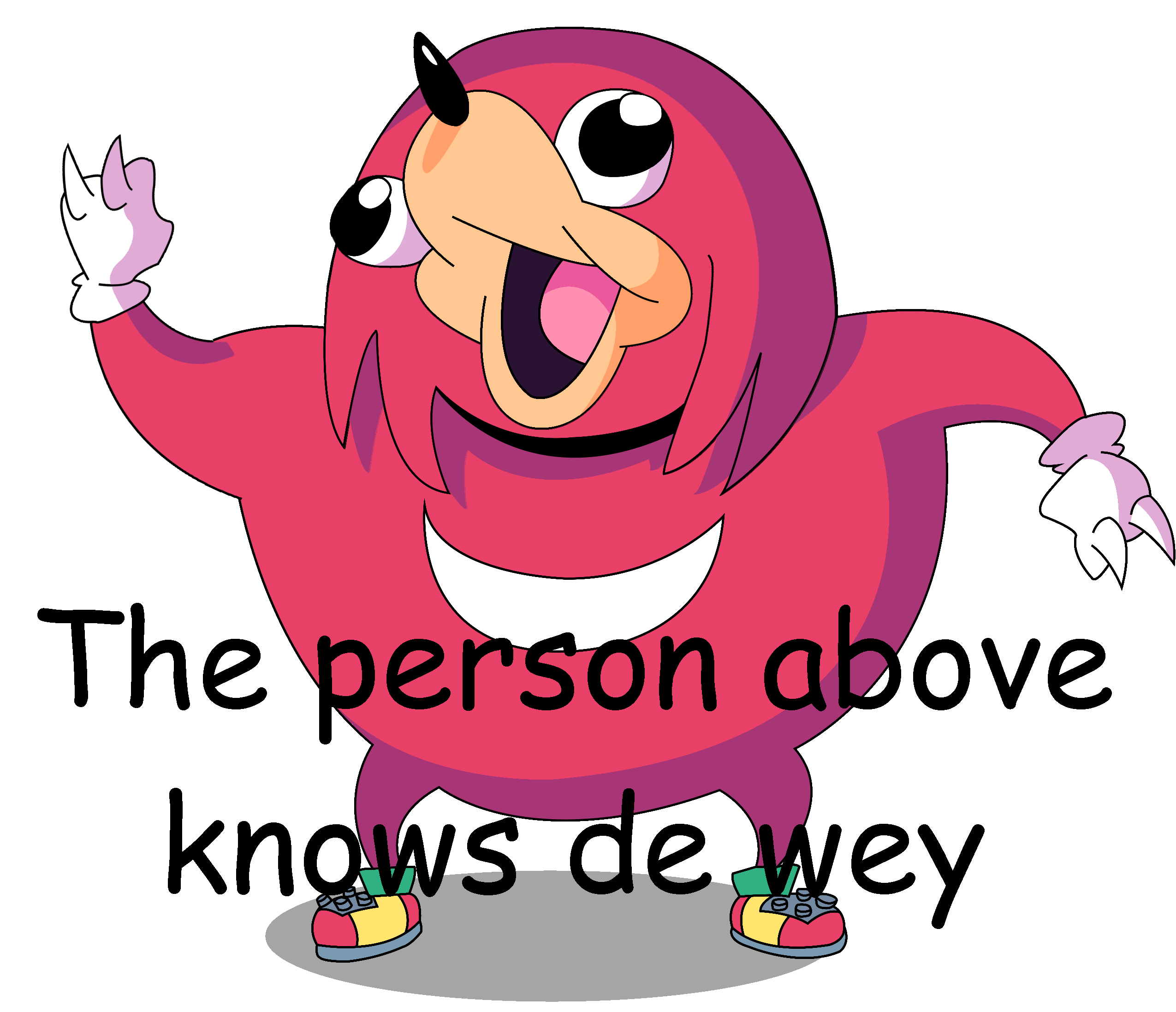 The person above knows de wey.