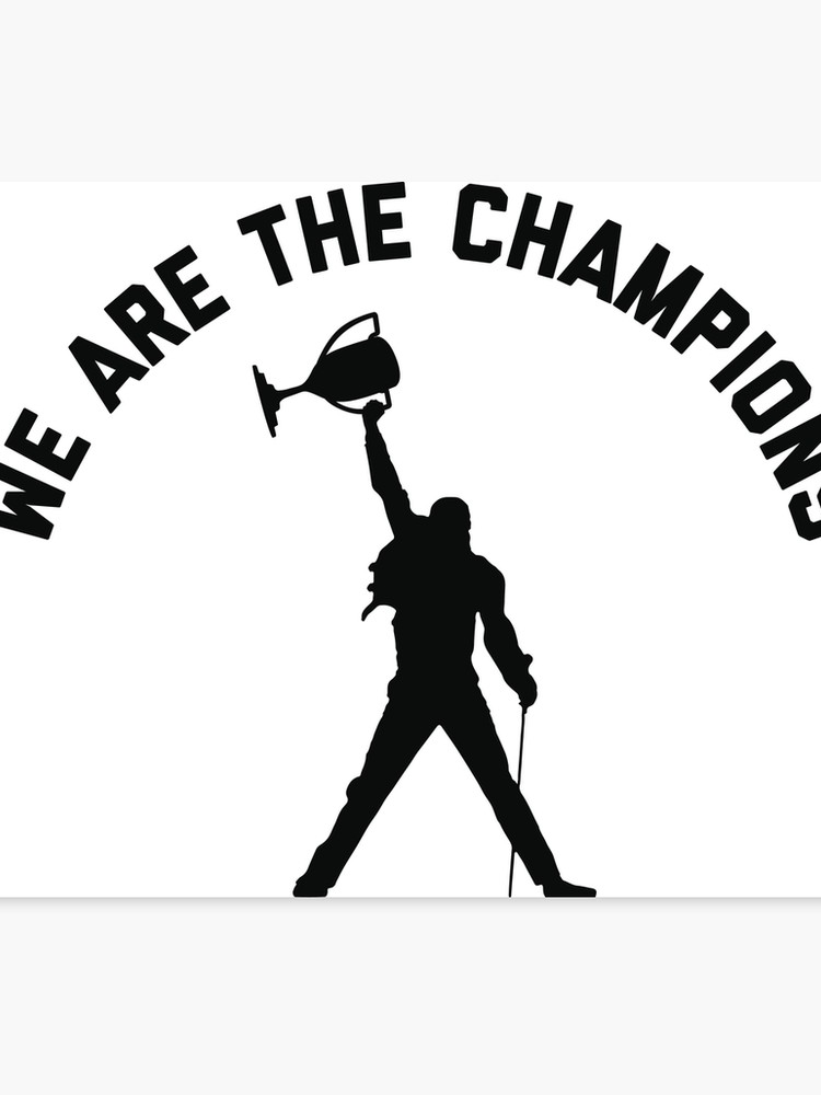 We are the champions. WR are the Champion. Queen чемпион my friend. Плей we are Champion.